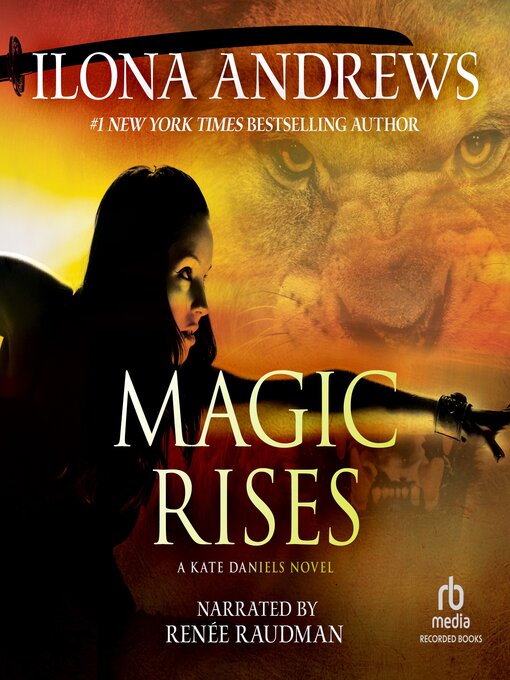 Title details for Magic Rises by Ilona Andrews - Available